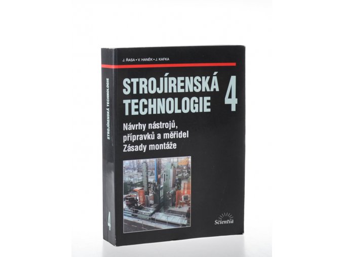 Strojírenská technologie 4