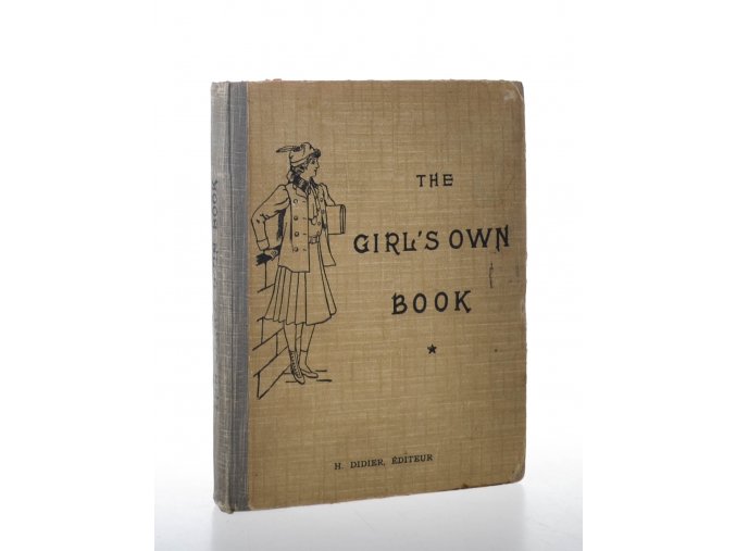 The girl's own book : classes de Premiére année