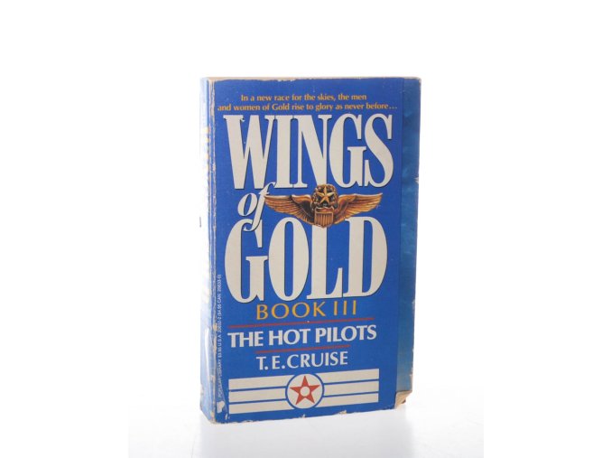 Wings of gold. Book III, The hot Pilots