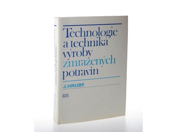 Technologie a technika výroby zmrazených potravin