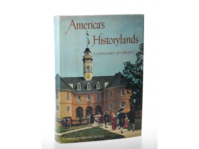 America's Historylands : touring our landmarks of liberty