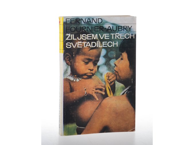 Žil jsem ve třech světadílech