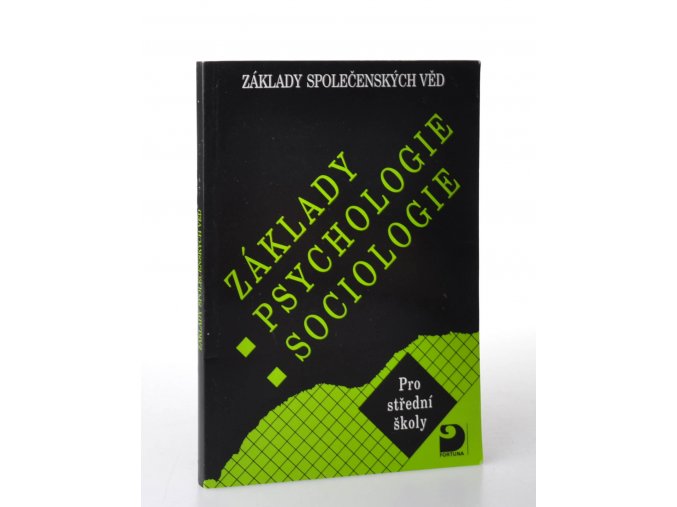 Základy psychologie, sociologie : základy společenských věd : učebnice pro střední školy (2006