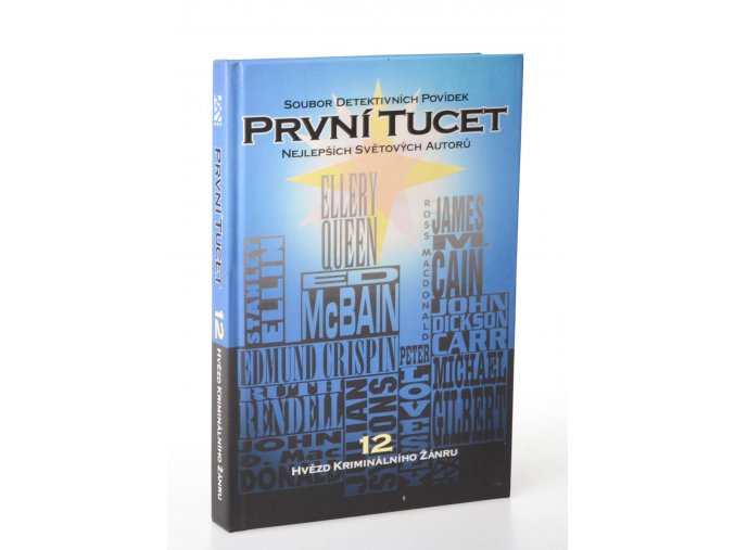 První tucet : soubor 12 detektivních povídek nejlepších světových autorů