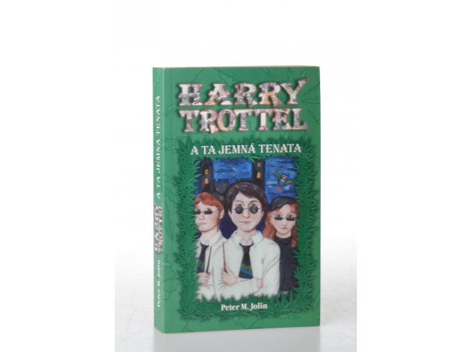 Harry Trottel a ta jemná tenata