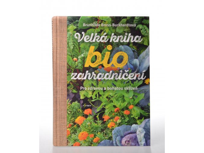 Velká kniha bio zahradničení