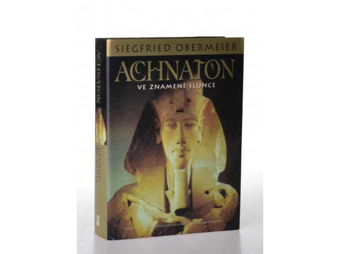 Achnaton : ve znamení Slunce
