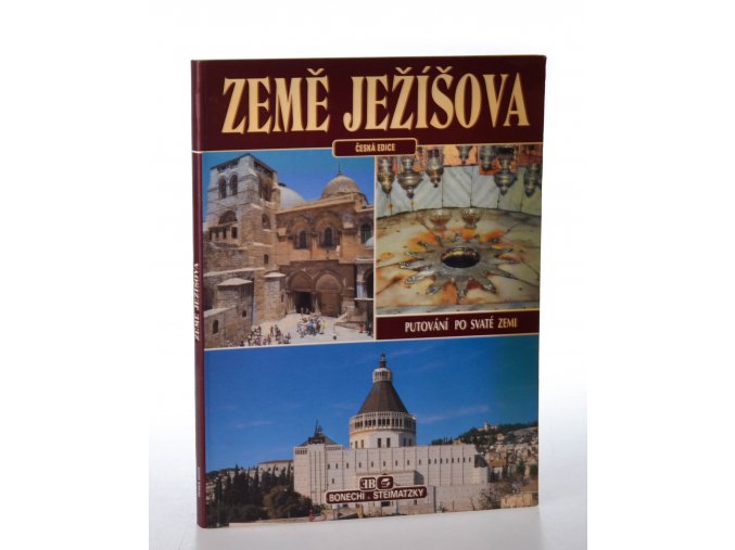 Země Ježíšova : putování po Svaté zemi