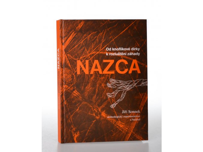 Nazca : od knoflíkové dírky k rozluštění záhady