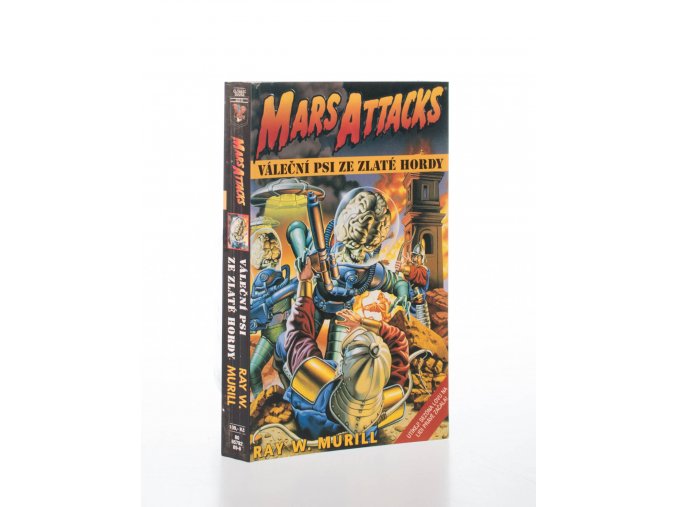 Mars attacks. Váleční psi ze Zlaté hordy