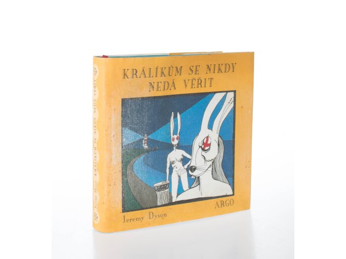 Králíkům se nikdy nedá věřit