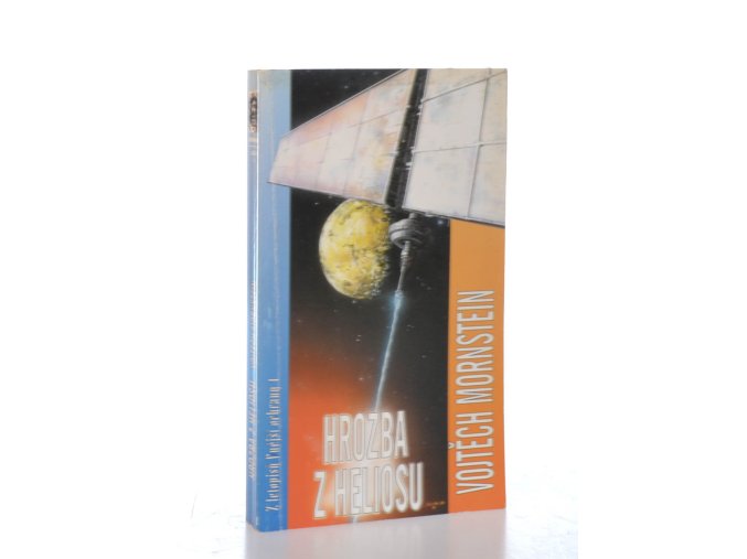 Z letopisů Vnější ochrany. 1, Hrozba z Heliosu