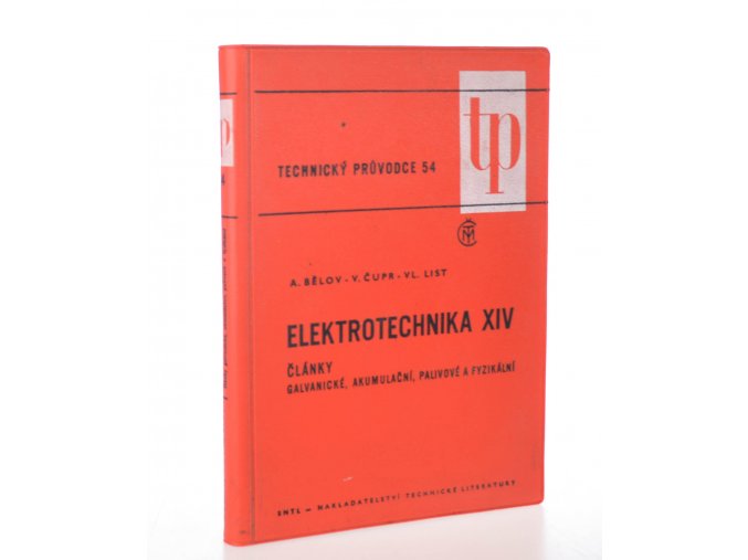 Elektrotechnika XIV : články galvanické, akumulační, palivové a fyzikální