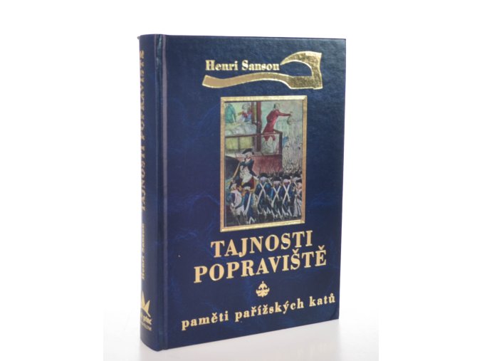 Tajnosti popraviště : paměti pařížských katů