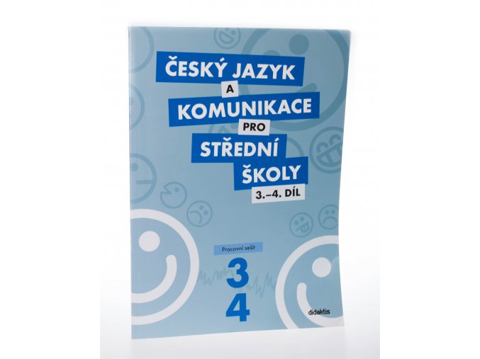 Český jazyk a komunikace pro střední školy 3.-4. díl:  Pracovní sešit