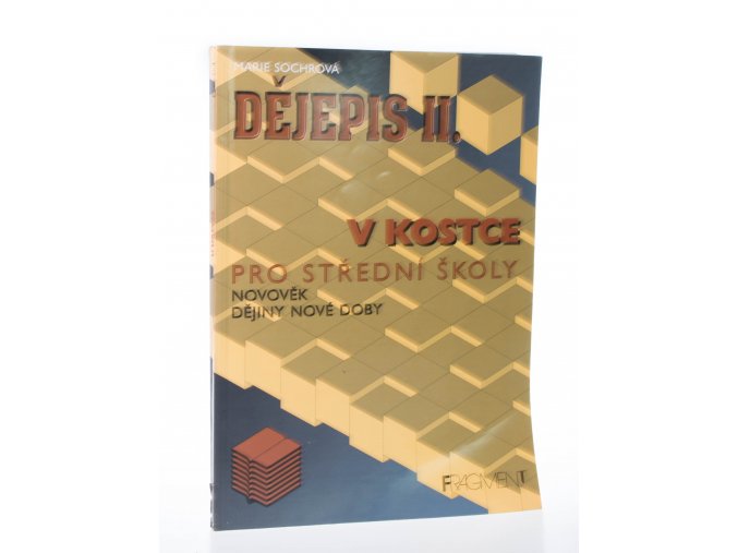 Dějepis v kostce II. : Novověk, dějiny nové doby - pro střední školy. novověk, dějiny nové doby. (2002)