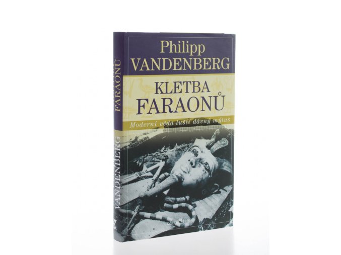 Kletba faraónů: moderní věda luští dávný mýtus (2010)