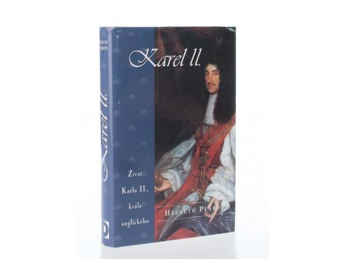 Karel II. : život Karla II., krále anglického