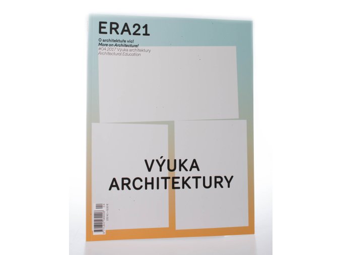 ERA 21: Výuka architektury 4/2017