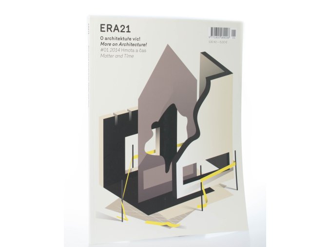 ERA 21: O architektuře víc! Hmota a čas 1/2014