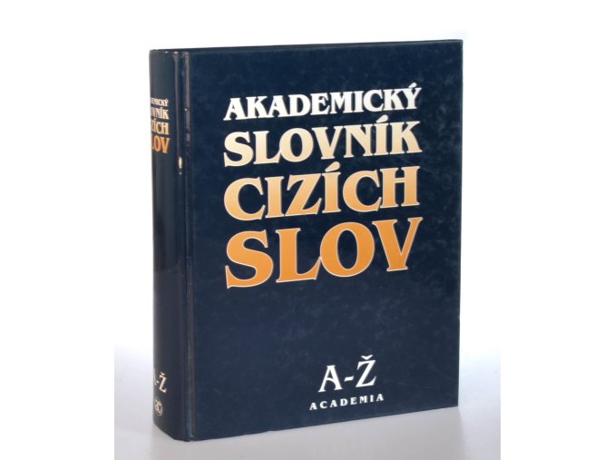 Akademický slovník cizích slov : A-Ž (1998)