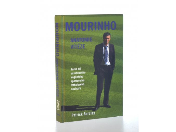 Mourinho : anatomie vítěze