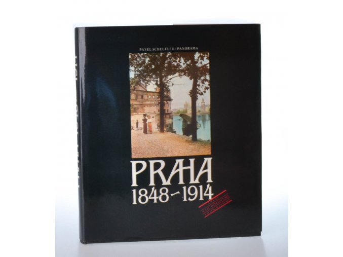 Praha 1848-1914 : čtení nad dobovými fotografiemi (1986)