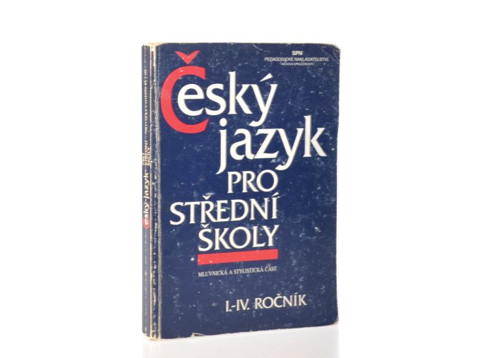 Český jazyk pro střední školy I.-IV. ročník: mluvnická a stylistická část (1997)