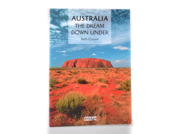 Australia : the dream down under