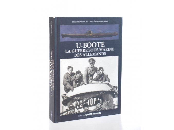 U-Boote : la guerre sous-marine des allemands