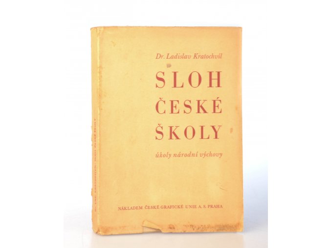 Sloh české školy : úkoly národní výchovy