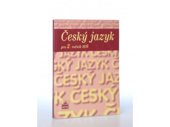 Český jazyk pro 2. ročník středních odborných škol (2001)