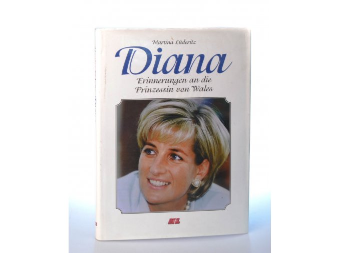 Diana : Erinnerungen an die Prinzessin von Wales