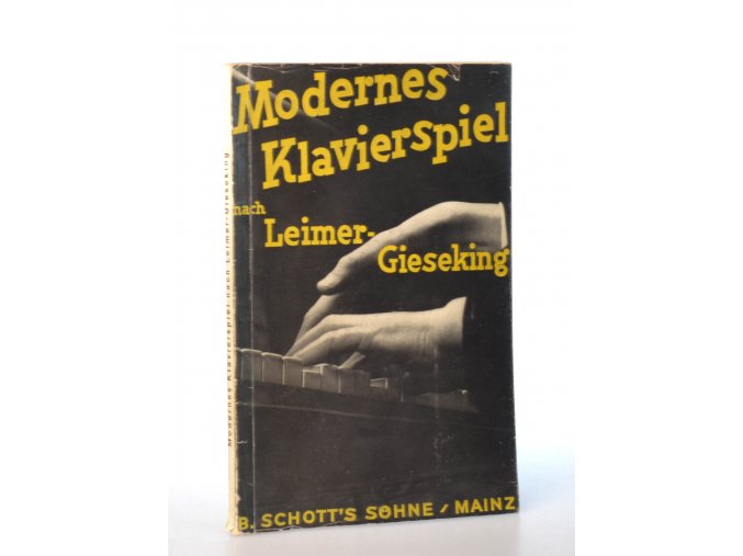 Modernes Klavierspiel nach Leimer-Gieseking von Karl Leimer