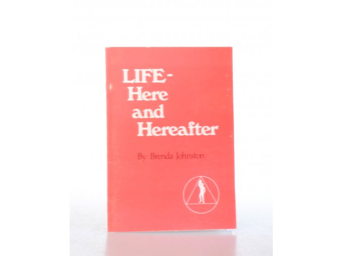 Life - here and hereafter