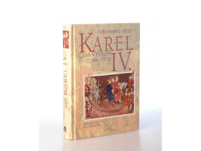 Karel IV. : císař v Evropě 1346-1378