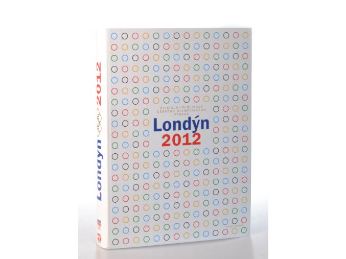 Londýn 2012 : oficiální publikace Českého olympijského výboru