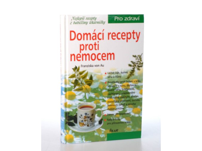 Domácí recepty proti nemocem