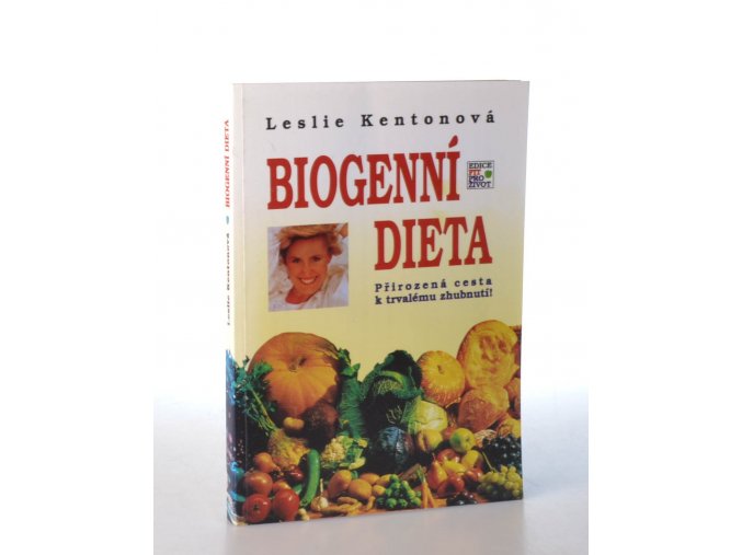 Biogenní dieta : přirozená cesta k trvalému hubnutí