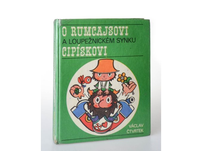 O Rumcajsovi a loupežnickém synku Cipískovi
