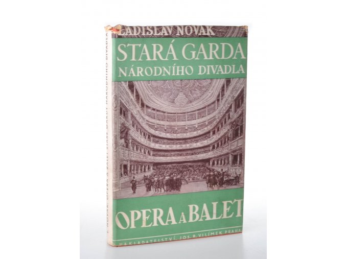 Opera a balet staré gardy Národního divadla