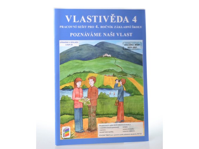 Vlastivěda 4 : pracovní sešit  pro 4. ročník ZŠ, Poznáváme naši vlast (2017)