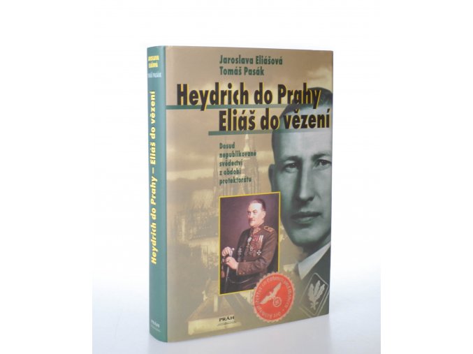 Heydrich do Prahy - Eliáš do vězení