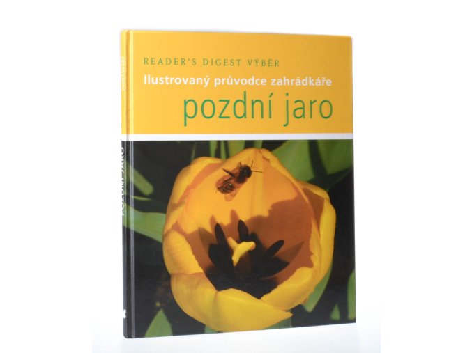 Pozdní jaro : ilustrovaný průvodce zahrádkáře