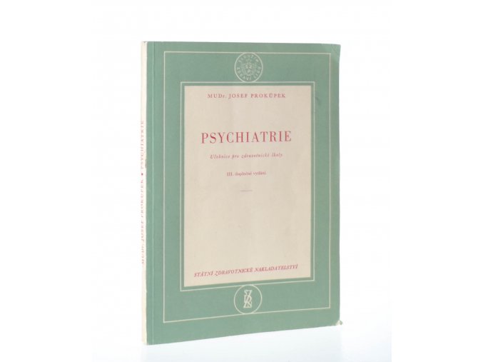 Psychiatrie: Učebnice pro zdravotnické školy (1960)