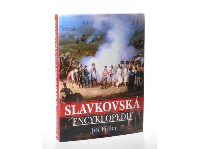 Slavkovská encyklopedie : válka roku 1805 a bitva u Slavkova