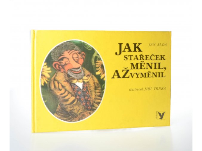 Jak stařeček měnil, až vyměnil