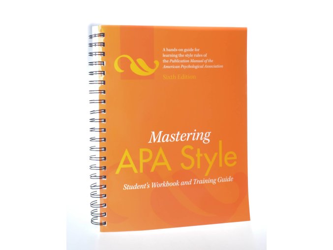 Mastering Apa Style : student's workbook and training guide