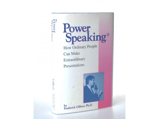Power Speaking : how ordinary people can make extraordinary presentations