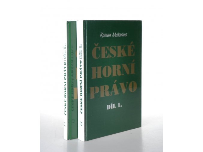 České horní právo. Díl I., II. (2 sv.)